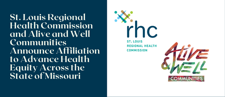 St. Louis Regional Health Commission and Alive and Well Communities Announce Affiliation to Advance Health Equity Across the State of Missouri