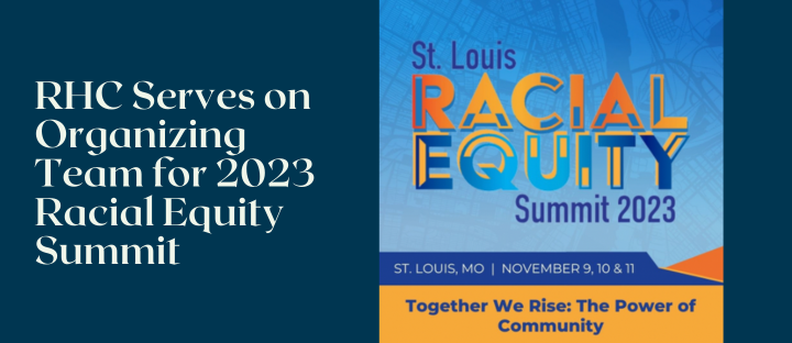 RHC Serving on Organizing Team for 2023 St. Louis Racial Equity Summit